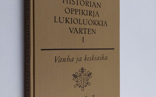 Gunnar Sarva ym. : Historian oppikirja lukioluokkia varte...