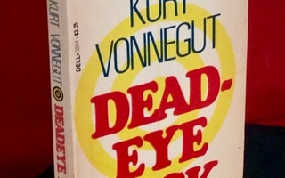 DEAD-EYE DICK Kurt Vonnegut 1p nid 1983 Toimitus Kulut = 0€
