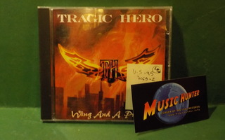TRAGIC HERO - WING AND A PRAYER - U.S -95 CD
