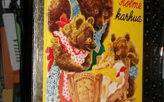 Tammen kultaiset kirjat 44 : Kolme karhua ( 2 p. 1976 ) eipk