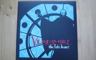 VLADIMIRS - THE LATE HOURS lp