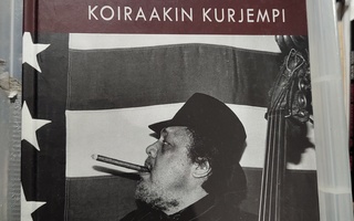 Charles Mingus: Koiraakin kurjempi