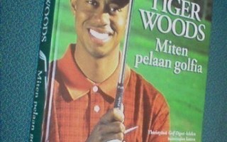 Tiger Woods: Miten pelaan golfia? (1.p.2002) Sis.postikulut