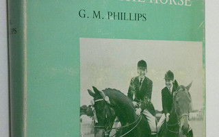 G. M. Phillips : You and the horse