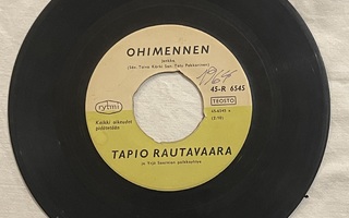 Tapio Rautavaara – Ohimennen (7")