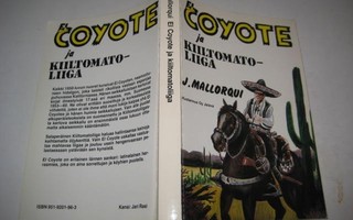 Mallorqui : El Coyote ja kiiltomatoliiga - Nid 1p