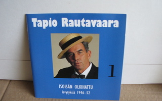 Tapio Rautavaara 1-Isoisän olkihattu-levytyksiä 1946-52 cd