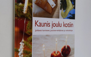 Helene S. Lundberg : Kaunis joulu kotiin : juhlavat koris...