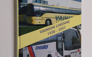 Kari Alifrosti : Vainion Liikenne 1930-2005