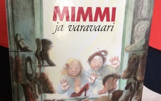 MIMMI ja VARAVAARI : Viveca Sundvall &  Eva Eriksson UUSI-