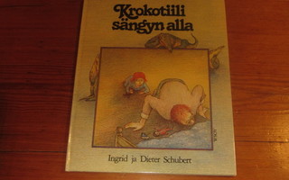 Krokotiili sängyn alla – Ingrid & Dieter Schubert