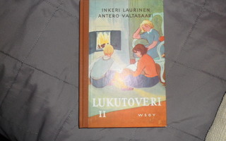 INKERI LAURINEN / ANTERO VALTASAARI LUKUTOVERI II WSOY 1962
