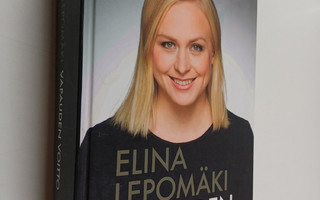 Elina Lepomäki : Vapauden voitto