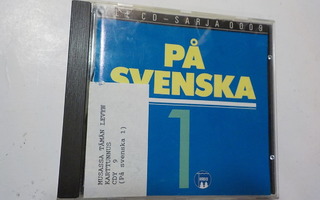 YLE CD-SARJA - PÅ SVENSKA OSA 1 CD