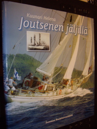 Kuunari Helena - Joutsenen jäljillä (1 p. 2006) ! 