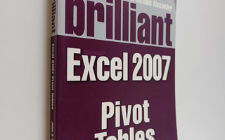 Michael Alexander ym. : Brilliant Microsoft Excel 2007 - ...