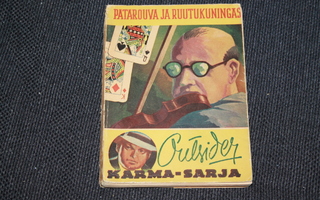 Outsider - Patarouva ja ruutukuningatar