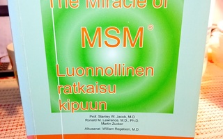 The miracle of MSM - Luonnollinen ratkaisu kipuun ( SIS POST