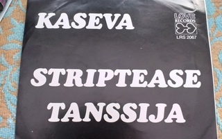 KASEVA SINGLE STRIPTEASE TANSSIJA LOVE RECORDS LRS 2067