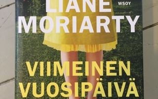 Liane Moriarty: Viimeinen Vuosipäivä