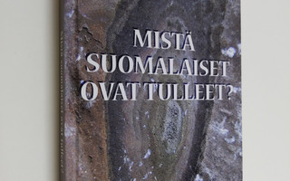 Kalevi Wiik : Mistä suomalaiset ovat tulleet