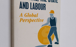 Capital, the state and labour : a global perspective