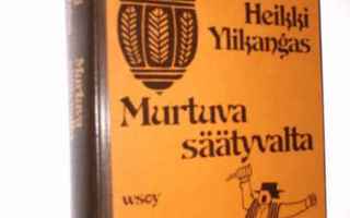 Heikki Ylikangas: Murtuva säätyvalta ( Sis.postikulut)