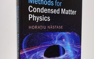 Horatiu Nastase : String Theory Methods for Condensed Mat...