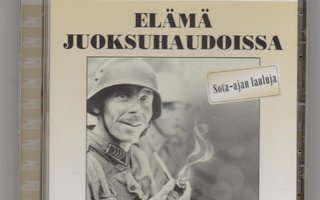 20 SUOSIKKIA »ELÄMÄ  JUOKSUHAUDOISSA» Sota-ajan lauluja [CD]