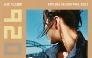 2-CD - LISA NILSSON : SAMLADE SÅNGER 1992-2003 -03