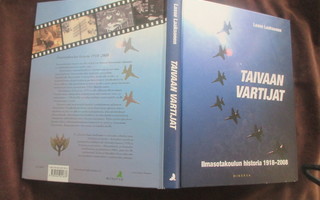 TAIVAAN VARTIJAT - ilmasotakoulun historia 1918 - 2008