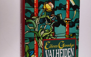 Eileen Goudge : Valheiden puutarha