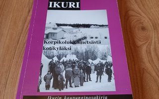 Ikuri - Ikurin kaupunginosakirja - Tuomo Koivisto