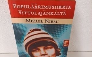 Mikael Niemi, Populäärimusiikkia Vittulajänkältä