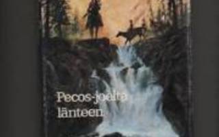 Grey, Zane: Pecos-joelta länteen, Taikajousi 1982, skp., K3