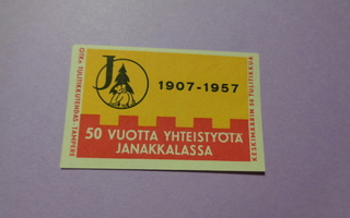 TT-etiketti JO 1907-1957, 50 vuotta yhteistyötä Janakkalassa