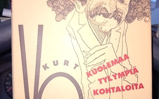 Vonnegut KUOLEMAA TYLYMPIÄ KOHTALOITA (1 p. 1993) Sis.pk:t