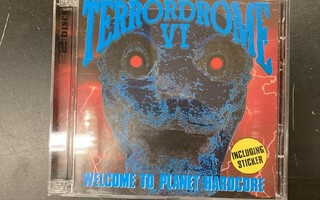 V/A - Terrordrome VI (Welcome To Planet Hardcore) 2CD