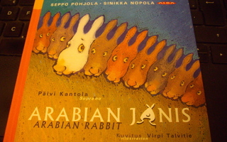 Seppo Pohjola, Sinikka Nopola: ARABIAN JÄNIS (Sis.postikulu)