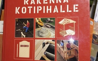 RAKENNA KOTIPIHALLE