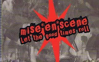 Mise En Scène – Let The Good Times Roll -2004- digipak