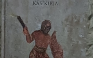 GLADIAATTORI /  Roomalaisen taistelijan käsikirja
