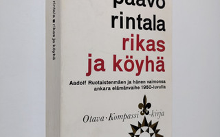Paavo Rintala : Rikas ja köyhä : romaani Helsingistä ja O...