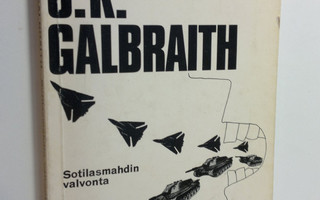 John Kenneth Galbraith : Sotilasmahdin valvonta