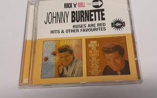 JOHNNY BURNETTE: ROSES ARE RED / HITS & OTHER FAVOURITES
