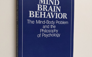 Martin Carrier : Mind, brain, behavior : the mind-body pr...