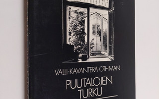 Kalervo Valli : Puutalojen Turku = Trähusstaden Åbo