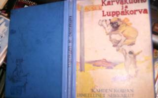 Krohn Helmi KARVAKUONO JA LUPPAKORVA ( 2 p. 1928 ) Sis.pk