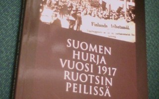 Eskola: SUOMEN HURJA VUOSI 1917 RUOTSIN PEILISSÄ (Sis.pk:t)
