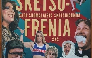 Susan Heikkinen: Sketsofrenia: Sata suomalaista sketsihahmoa